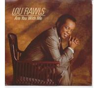 LOU RAWLS - ARE YOU WITH ME 7" (45) US EPIC 1986