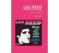 Lou Reed - Walk On The Wild Side