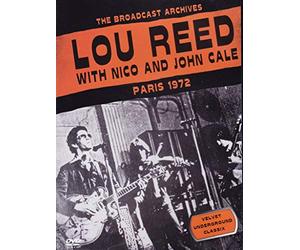 Lou Reed with Nico & John Cale : Live in Paris 1972