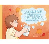 Lou sauve (presque) le monde - Sid - Lapin - cartonné - Album jeunesse