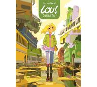 Lou ! Sonata - Tome 03 - Julien Neel - Glénat - cartonné - Bande dessinée