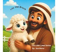 Lou the Brave Little Lamb
