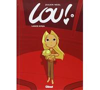 Lou !, tome 5 : Laser Ninja