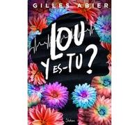 Lou y es-tu ? Gilles Abier (Auteur)