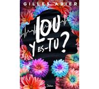 Lou y es-tu ? - Roman ado - Identité - Destin