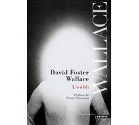 L'Oubli - David Foster Wallace - Points - Poche - Roman