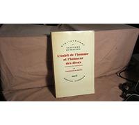 L'Oubli de l'homme et l'honneur des dieux. Esquisse de mythologie