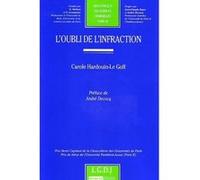 L'oubli de l'infraction Carole Hardouin-Le Goff (Auteur)