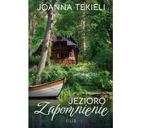 L'oubli du lac par Jaonna Tekieli (Buch auf Polnisch)