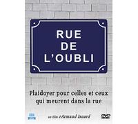 l'oubli : plaidoyer pour celles et Ceux Qui meurent dans la Rue