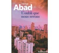 Hector Abad – L'oubli que nous serons – Roman – Broché (Occasion)