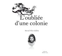 l'oubliée d'une colonie