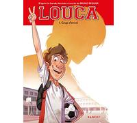 Louca - Coup d'envoi