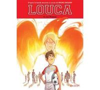 Louca - Les Phoenix Bruno Dequier (Illustration), Bruno Dequier (Auteur), Marie Euverte (Auteur)