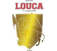 Louca – Tome 11 : La Coupe du Griffon – Dupuis
