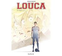 Louca - Tome 13 - Finale (Partie 1)