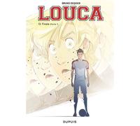 Louca - Tome 13 - Finale (Partie 1) - Bruno Dequier - Dupuis - cartonné - Bande dessinée jeunesse