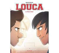 Louca - Tome 2 - Face à face