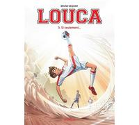 Bruno Dequier – Louca – Tome 3 : Si seulement... – Cartonné – Dupuis
