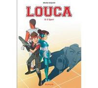 Louca - Tome 8 - E-Sport Bruno Dequier (Auteur), Bruno Dequier (Illustration)