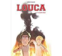Louca - Tome 9 - Game Over Bruno Dequier (Auteur), Bruno Dequier (Illustration)
