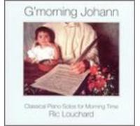 Louchard, Ric - G'morning Johann