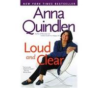 Loud and Clear Anna Quindlen (Auteur)