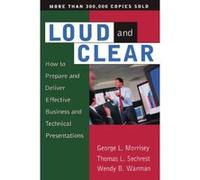 Loud and Clear George L. Morrisey, Thomas L. Sechrest, Wendy B. Warman (Auteur)