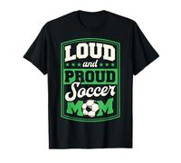 Loud And Proud Soccer Mom Soccer Mom Pride T-Shirt