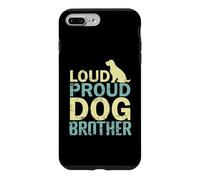 Loud Proud Dog Brother Coque pour iPhone 7 Plus/8 Plus