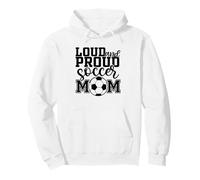 Loud & Proud Soccer Mom Mother Sport Sweat à Capuche