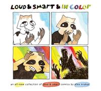Loud & Smart & in Color: An All-new Collection of Loud & Smart Comics