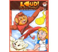 Loud! The Fire Monkey!
