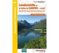 Loudenvielle et la vallée du Louron à pied Collectif (Auteur)