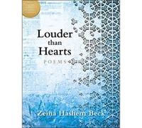 Louder Than Hearts: Poems (May Sarton New Hampshire Prize Winner for Poetry) - [Livre en VO] Zeina Hashem Beck (Auteur)
