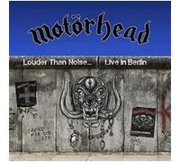 Motörhead – Louder Than Noise. Live in Berlin – CD et DVD
