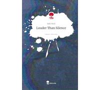 Louder Than Silence. Life is a Story - story.one
