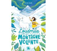 Loudmila et la montagne volante - Cécile Alix - Poulpe Fictions - broché - Roman junior