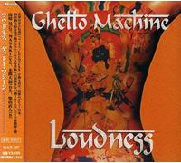 Loudness - Ghetto Machine [Import]