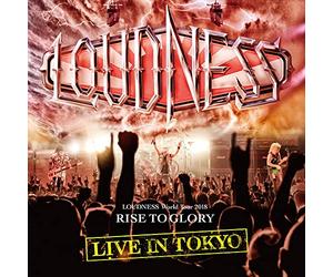 Loudness World Tour 2018 Rise To Glory Live