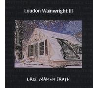 Loudon Wainwright III - Last Man on Earth [Import]