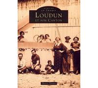 Loudun et son canton - Thierry Thomas - Nouvelles Editions Sutton - broché - Etude