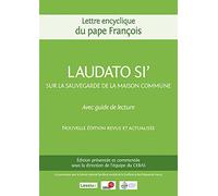 Loué sois-tu (Laudato si') - Avec guide de lecture - Nouvelle édition revue et actualisée