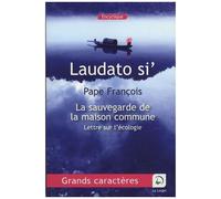 Loué Sois-Tu, Laudato Si' - Sur La Sauvegarde De La Maison Commune
