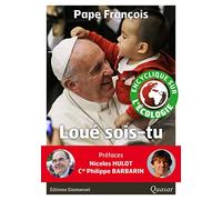 Loué sois-tu Lettre encyclique Laudato Si