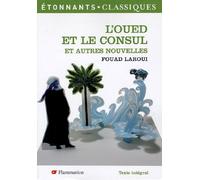 L'Oued Et Le Consul by Laroui (2006-05-08)