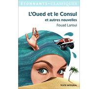 L'Oued et le Consul et autres nouvelles: et autres nouvelles