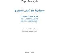 Louée soit la lecture William Marx (Préface), Pape François (Auteur)