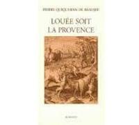 Louée soit la Provence Véronique Autheman (Auteur), Pierre Quiqueran de beaujeu (Auteur)