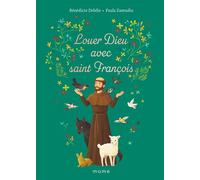 Louer Dieu avec saint François - Bénédicte Delelis - Mame - broché - Document jeunesse